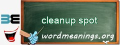 WordMeaning blackboard for cleanup spot